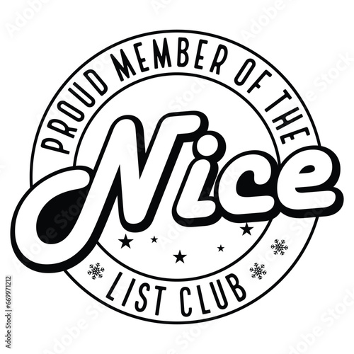 Proud Member of nice List Club funny t-shirt design,christmas t-shirt design,santas gift t-shirt design
