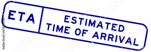 Grunge blue ETA estimated time of arrival word square rubber seal stamp on white background