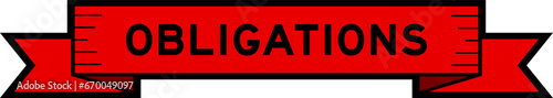 Ribbon label banner with word obligations in red color on white background