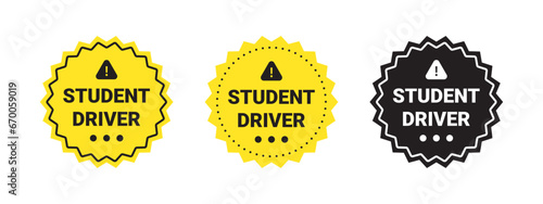 Stickers Student driver. Student driver badges. Caution sign. Vector scalable graphics