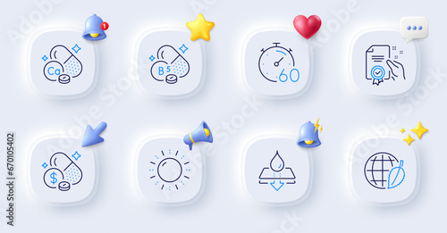 Certificate, Environment day and Medicine price line icons. Buttons with 3d bell, chat speech, cursor. Pack of Calcium mineral, Water resistant, Timer icon. Vector