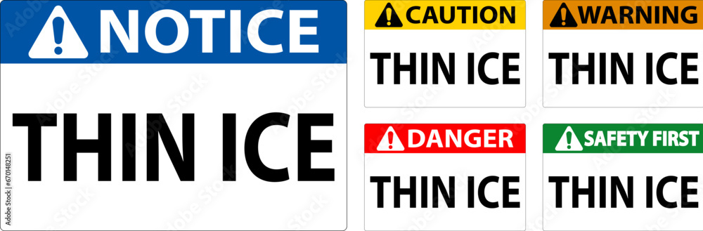 Danger Sign, Warning Thin Ice Sign Danger Sign, Warning Thin Ice Sign