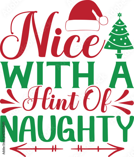 nice with a hint of naughty svg t shirt design