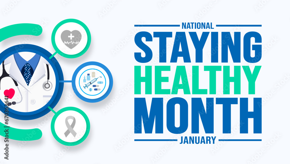 January is National Staying Healthy Month background template. Holiday concept. background, banner, placard, card, and poster design template with text inscription and standard color. vector. January is National Staying Healthy Month background template. Holiday concept. background, banner, placard, card, and poster design template with text inscription and standard color. vector.