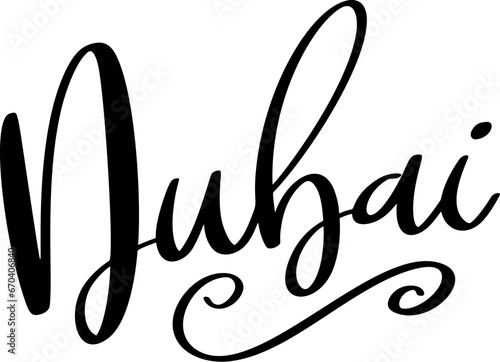 Dubai, hand lettering phrase, poster design, calligraphy vector illustration