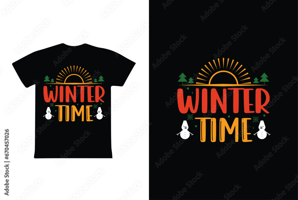 Winter Time. Winter t shirt design vector. winter weather. typography t shirt design. - obrazy, fototapety, plakaty 
