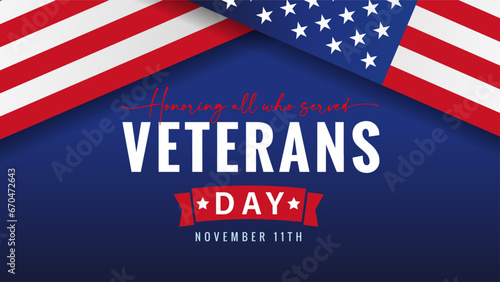 Veterans day banner with flags and red ribbon. Honoring all who served. November 11