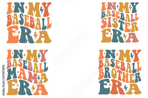 In My baseball Mama Era, In My baseball Brother Era, In My baseball Sister Era, In My baseball Era retro wavy SVG T-shirt designs