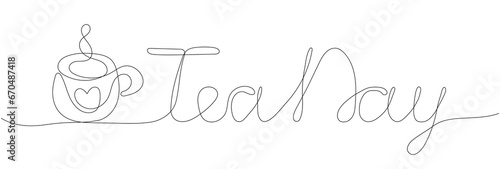 International tea day vector background with teacup, text. One line drawing art illustration, border, banner with lettering. Hand drawing. Happy. Outline. Editable stroke. Isolated