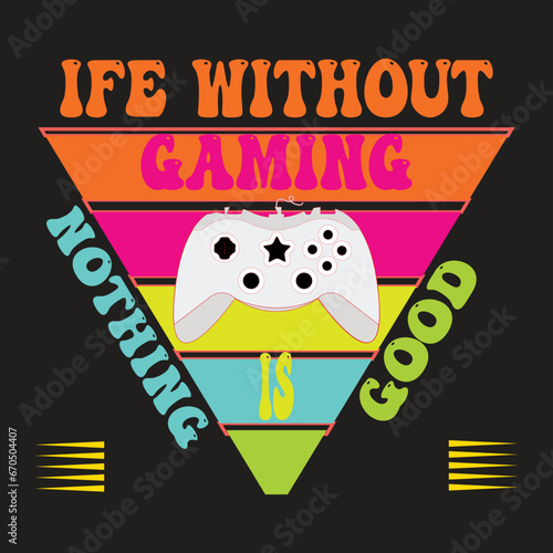 life without gaming is nothing good