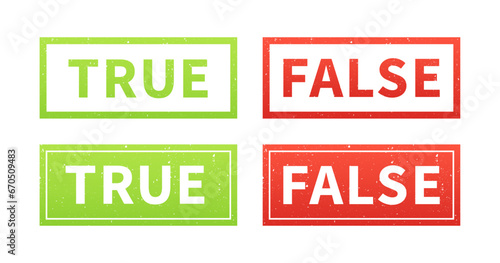 Set of grunge rubber stamps with words True and False. Stamps for comparison. Symbol accepted and rejected. Vector illustration
