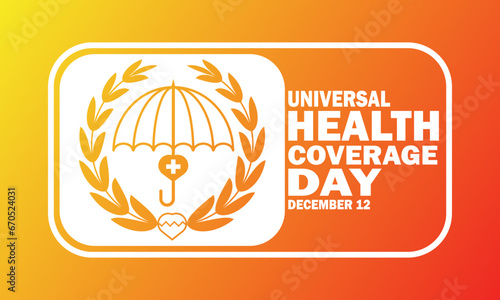 Universal Health Coverage Day Vector illustration. December 12. Design template for banner, poster, flyer.