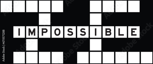 Alphabet letter in word impossible on crossword puzzle background