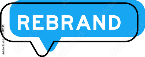 Speech banner and blue shade with word rebrand on white background