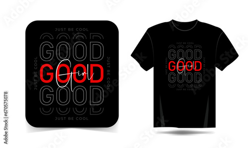 Corporate Good Girl typography T-shirt Design, motivational typography t-shirt design, inspirational quotes t-shirt design, streetwear t-shirt design