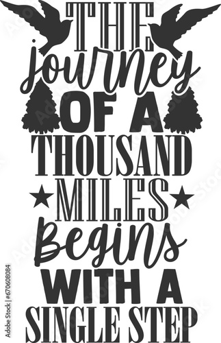 The Journey Of A Thousand Miles Begins With A Single Step - Hiking Illustration