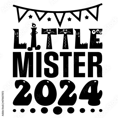 little mister 2024, Happy New Year SVG Design