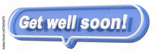 Get well soon. Word and Phrase. 3D illustration.