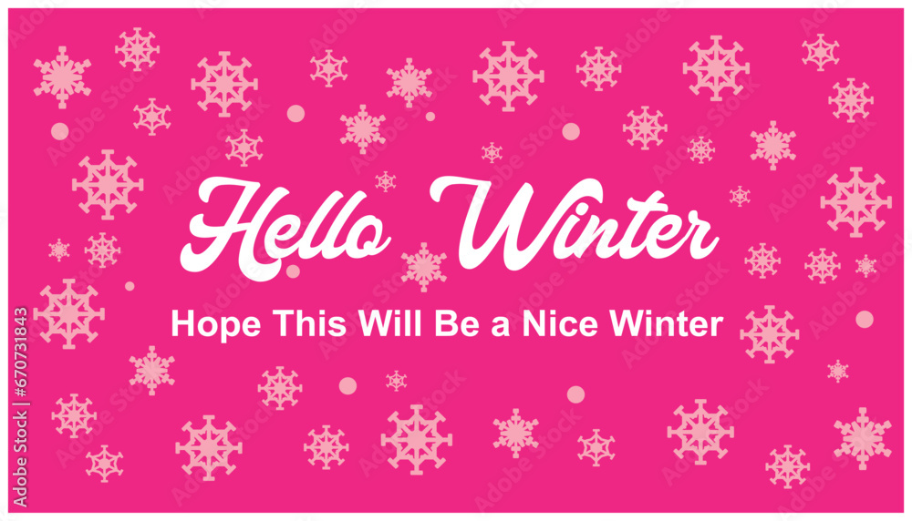 Hello winter. Greeting card with snowflakes. Vector illustration. Background in soft pink with snowflake texture. Suitable for Christmas and winter designs