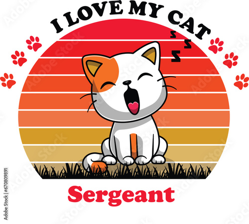 Sergeant Is My Cute Cat, Cat name t-shirt Design