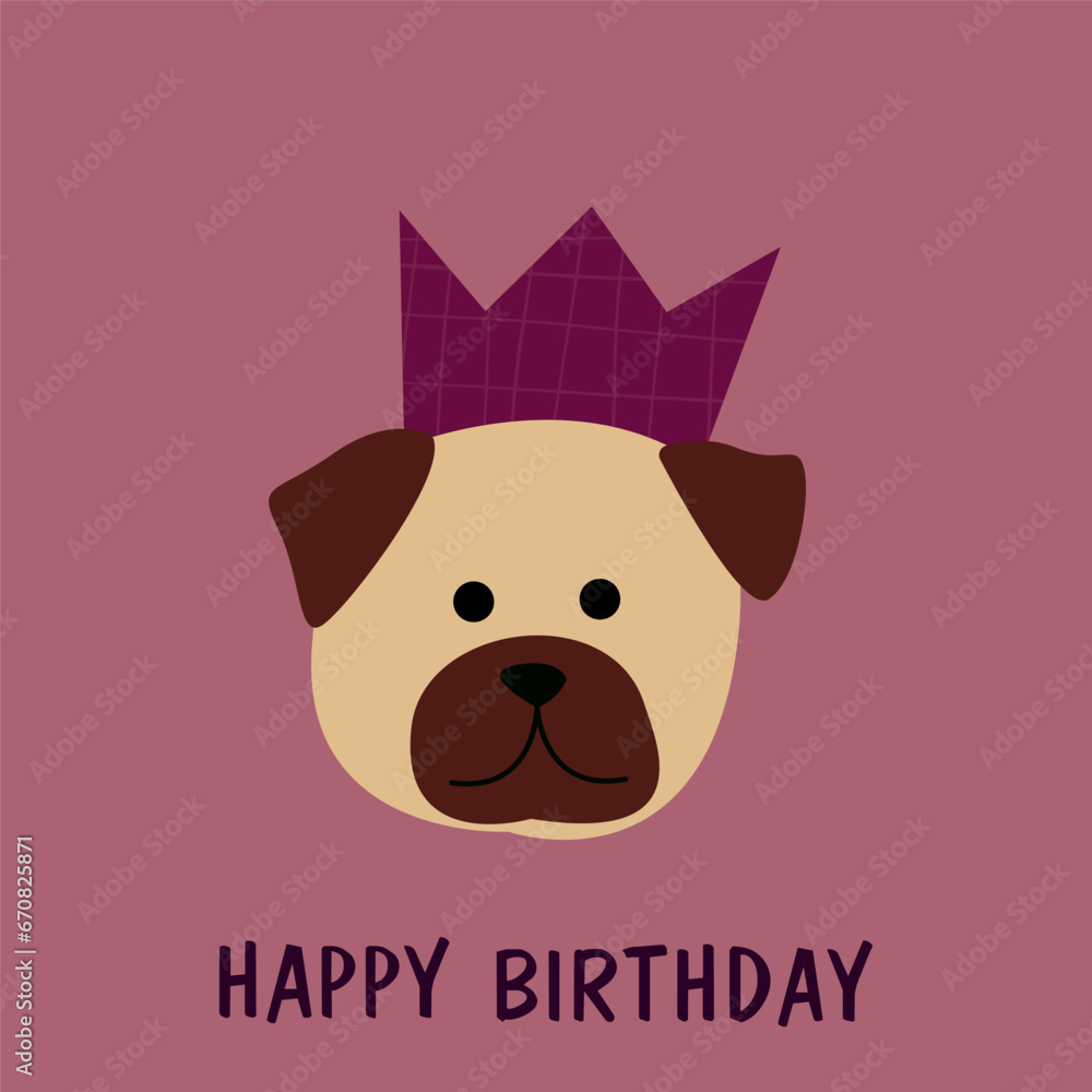 Happy birthday postcard with pet. Cute pug dog in crown. Happy birthday postcard with pet. Cute pug dog in crown.