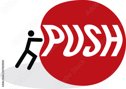 push to open the door,signage with  icon of the people trying to open the door. vector illustration, ready to printed at sticker,paper,wood,acrylic. template for door sign at ATM,bank,hotel,office,bar
