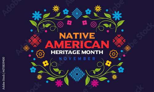 Native American Heritage month, theme, text, vector, 
poster, social media, web, banner, post, card with pattern, border, background for Native American Heritage day or Native American month, November