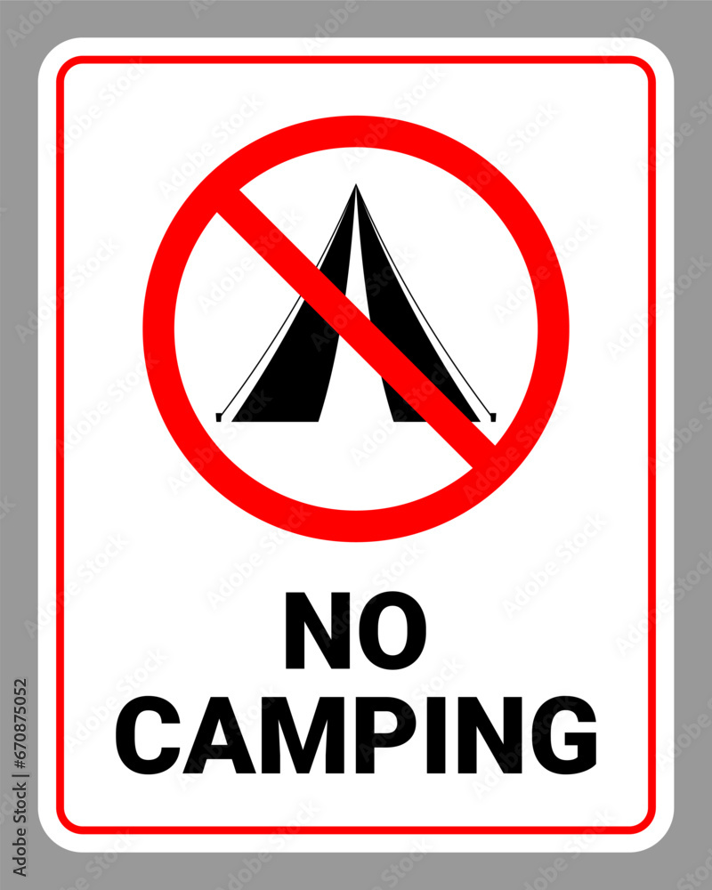 No camping sign vector illustration No camping sign vector illustration