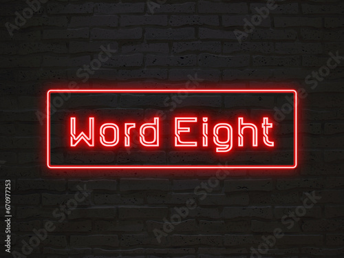 Word Eight のネオン文字