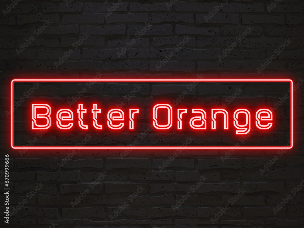 Better Orange のネオン文字