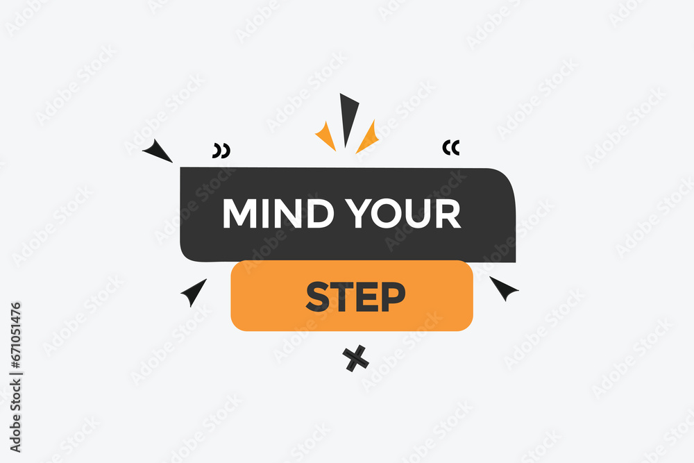 new mind your step website, click button, level, sign, speech, bubble banner,
new mind your step website, click button, level, sign, speech, bubble banner,