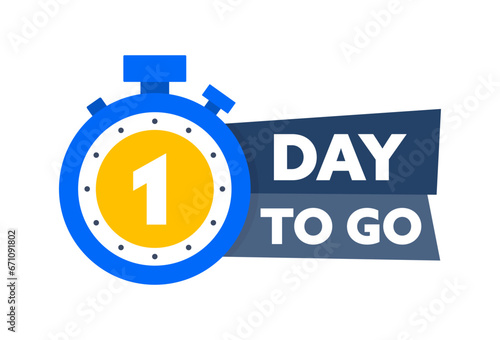 1 Day to go. Countdown timer. Countdown left days banner. Sale or promotion timer, alarm clock