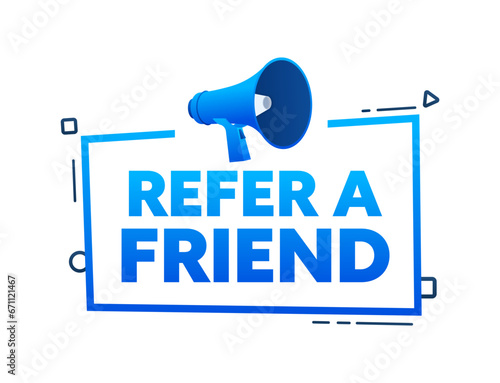 Speech bubble with the word Refer a friend blue and red label. Vector stock illustration