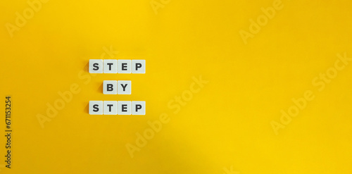 Step by Step Phrase. How To, Process, Gradual Progress. photo