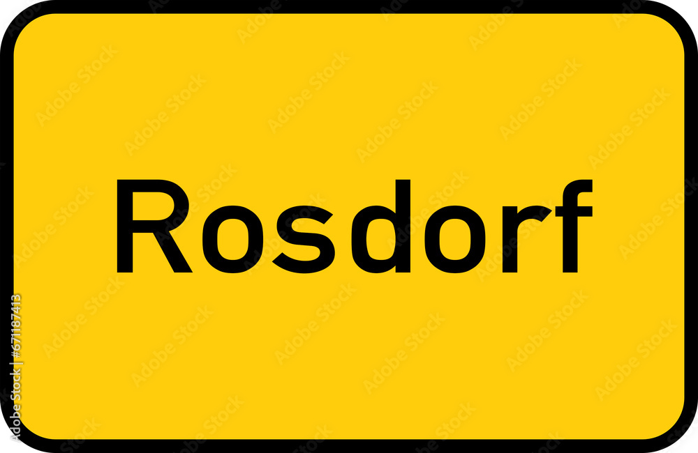 City sign of Rosdorf - Ortsschild von Rosdorf City sign of Rosdorf - Ortsschild von Rosdorf