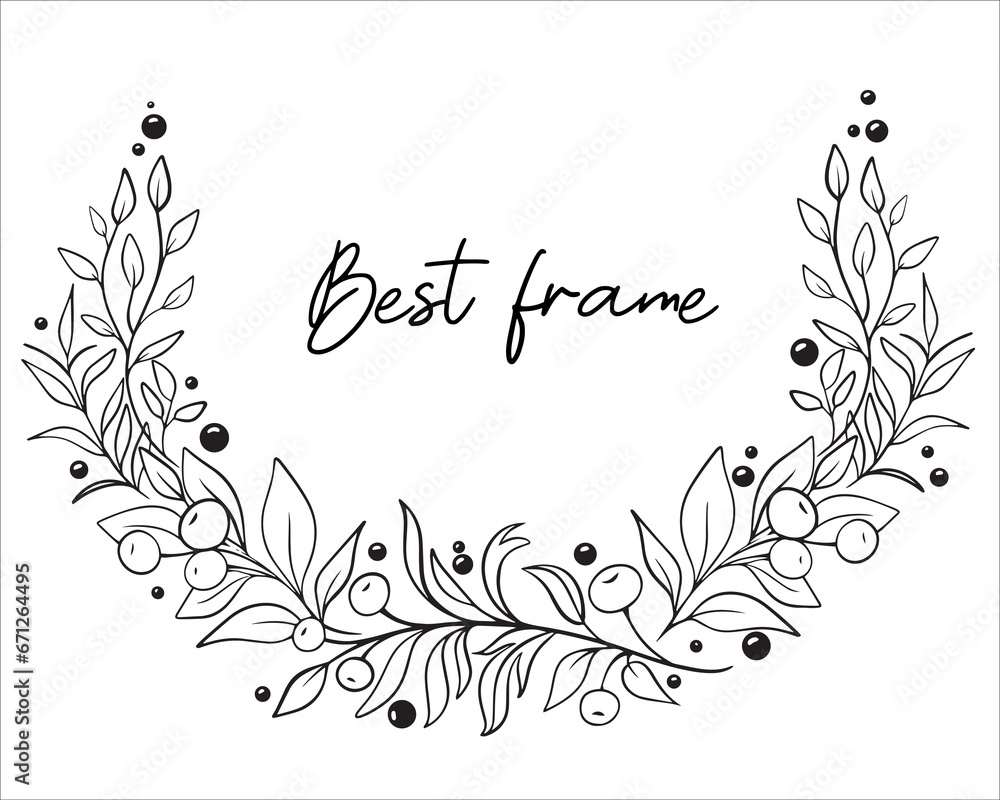 Floral Frame set . Hand drawn Botanical leaf and berry vector illustration. Flower wreath Black and white.