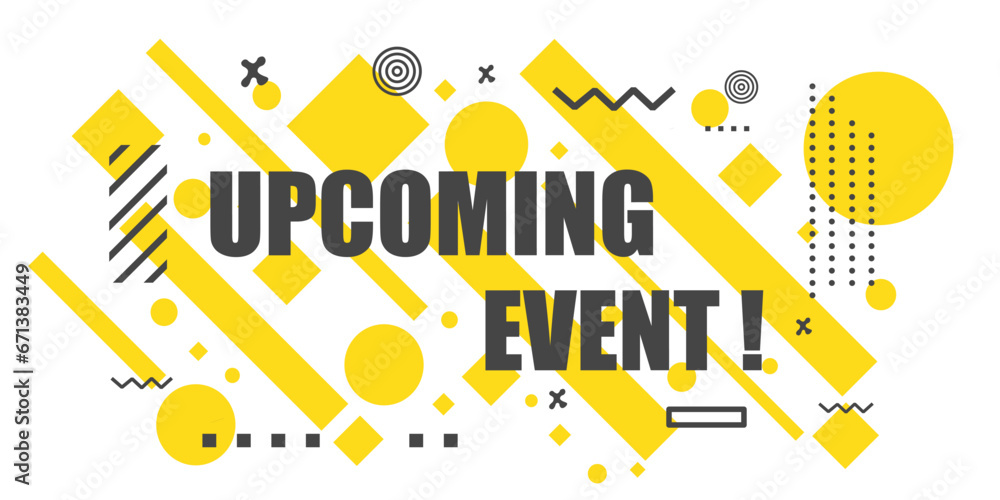 Upcoming events banner. Banner design, poster. Vector design