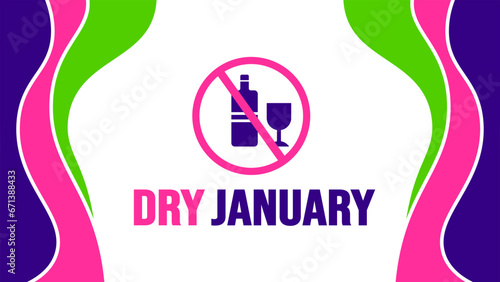 January is Dry January background template. Holiday concept. background, banner, placard, card, and poster design template with text inscription and standard color. vector illustration.