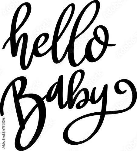 Hello baby, hand lettering phrase, poster design, calligraphy vector illustration
