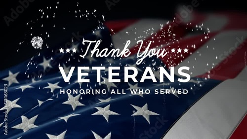 Thank you Veterans Text Animation in white color with american waving flag background and fireworks. Honoring all who served. Happy Veterans day. 