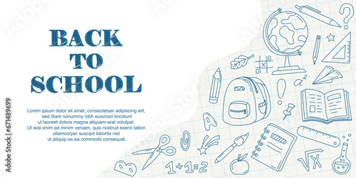 Back to school. Template for flyer, banner with various school supplies, objects hand drawn on notebook sheet in checkered. Different doodle school icons. Vector illustration