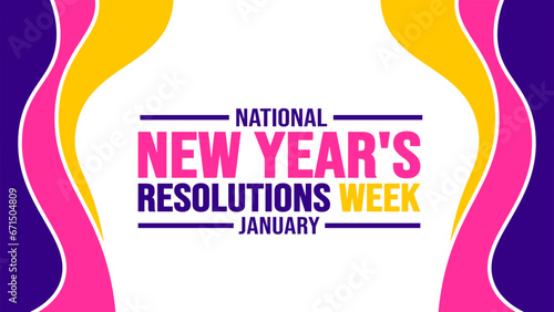 January is New Year's Resolutions Week background template. Holiday concept. background, banner, placard, card, and poster design template with text inscription and standard color. vector illustration