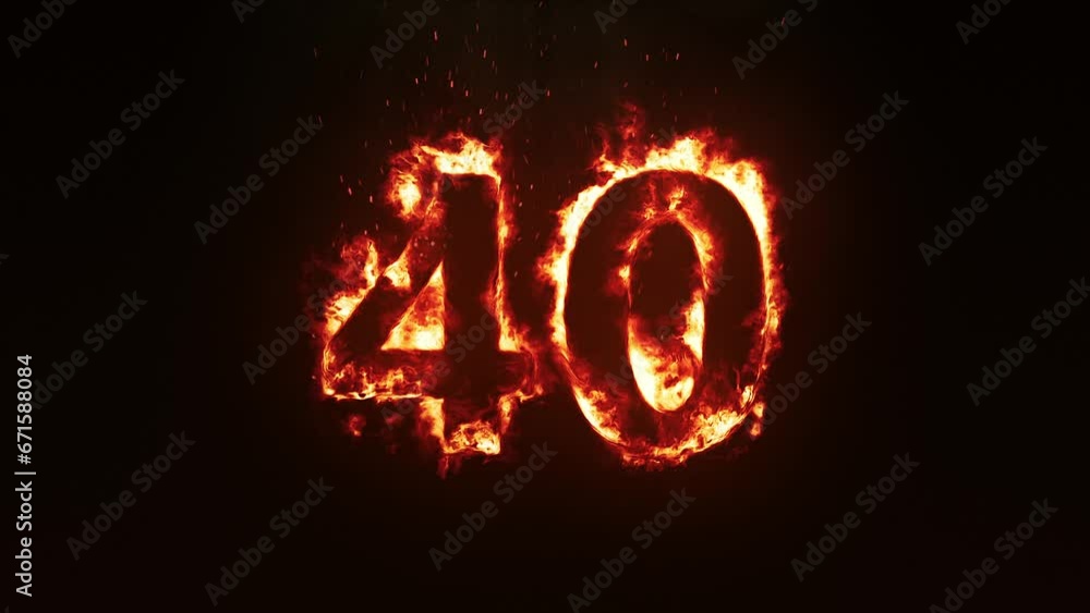 Burning Number 40. Fire Number Burning Number 40. Fire Number