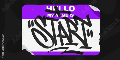 Abstract Graffiti Style Sticker Hello My Name Is With Some Street Art Lettering Vector Illustration Art