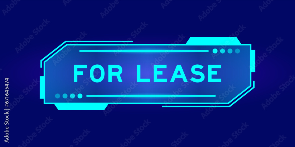 Futuristic hud banner that have word for lease on user interface screen on blue background