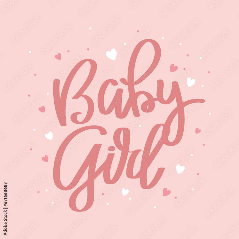 Baby girl. Calligraphic inscription, quote, phrase. Greeting card, poster, typographic design, handwritten lettering on a pink background
