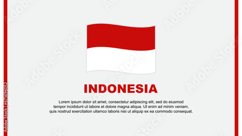 Indonesia Flag Abstract Background Design Template. Indonesia Independence Day Banner Social Media Vector Illustration. Indonesia Cartoon