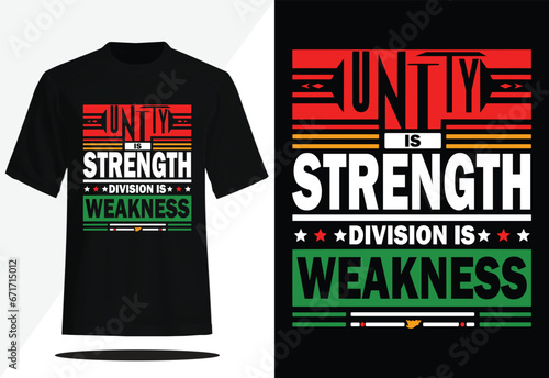 Unity is strength, division is weakness Kwanzza T-shirt Design photo