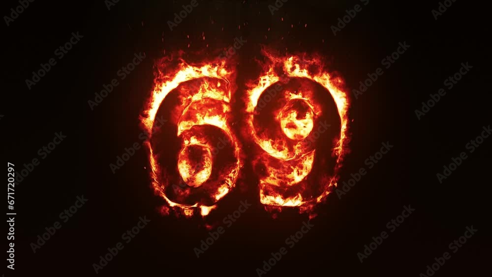 Burning Number 69. Fire Number Burning Number 69. Fire Number