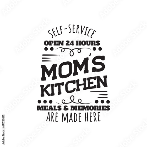 Self-Service open 24 Hours Mom's Kitchen Vector Design on White Background